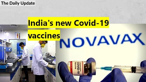 Covovax, Biological E - India's new Covid-19 vaccines | The Daily Update