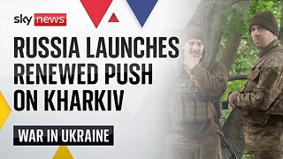 War in Ukraine_ Russian forces tighten grip on Kharkiv region Sky News