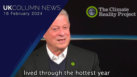 Al Gore With His Alternative Climate Reality - UK Column News