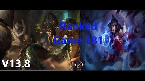 Ranked Game 181 Cassiopeia Vs Ahri Mid League Of Legends V13.8