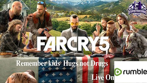 Remember kids Hugs not drugs ( Far Cry 5 coop playthrough)