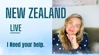 LIVE from New Zealand - I need your help!