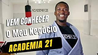 Vem Conhecer o meu Negócio - EP.02 - Academia 21