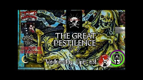 The Great Pestilence part 2