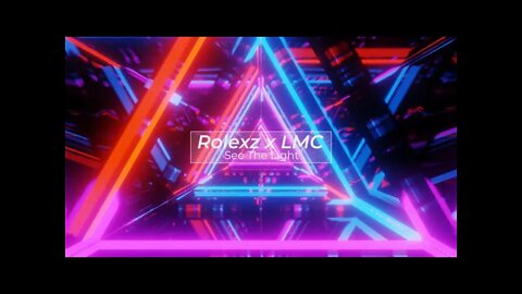 Rolexz x LMC - See The Light (Bass Boosted)