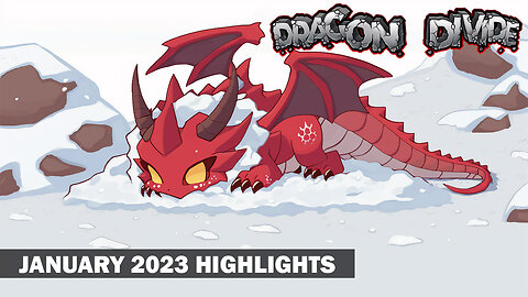 Dragon Divide - January 2023 Highlights - What did you miss?