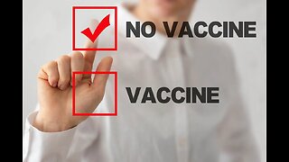 Nobody should be vaccinated as in NEVER.