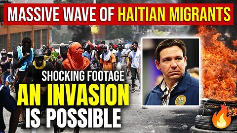 Massive Wave of Haitian Migrants - Shocking Footage - Possible Invasion, Desantis - Migrant Crisis