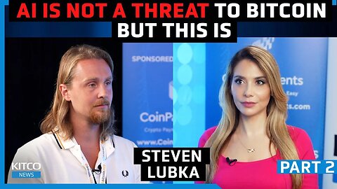 This is Bitcoin's real threat, and it isn't AI - Steven Lubka (Pt 2/2)