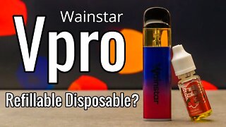 Wainstar Vpro - Refillable Disposable?