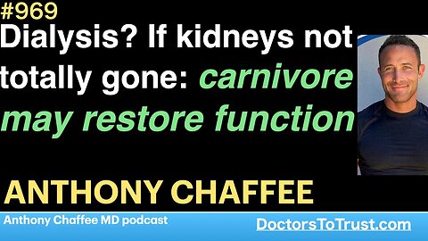 ANTHONY CHAFFEE g | Dialysis? If kidneys not totally gone: carnivore may restore function