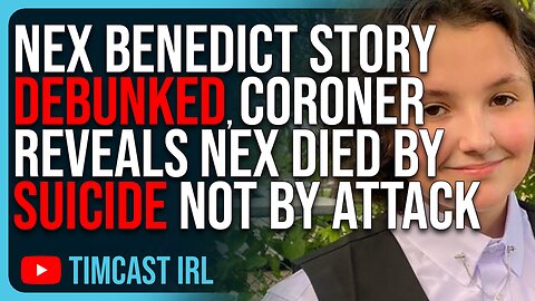 Nex Benedict Story DEBUNKED, Coroner Reveals Nex Died By Suicide NOT By Attack