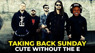 🎵 Taking Back Sunday - Cute without the E REACTION