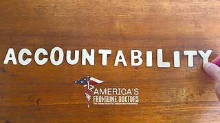 Accountability - America's Frontline Doctors