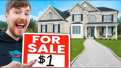 I Sold My House For 1$.Mr beast.