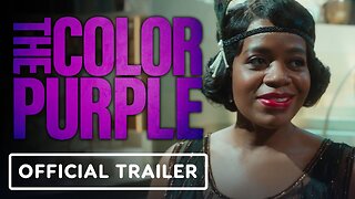 The Color Purple - Official Trailer