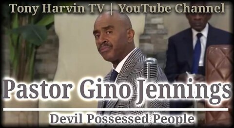 Pastor Gino Jennings - Devil Possessed People