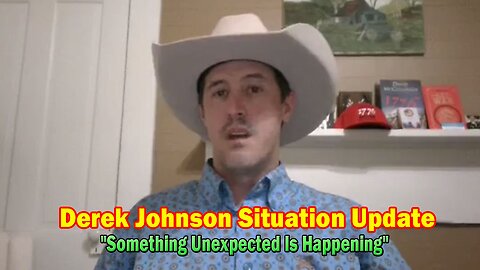 Derek Johnson Situation Update May 30: "Something Unexpected Is Happening"