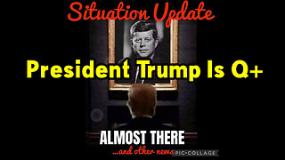 Situation Update 11-18-22 ~ President Trump Is Q+