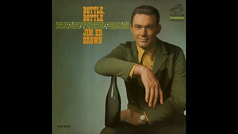 Jim Ed Brown - Bottle, Bottle