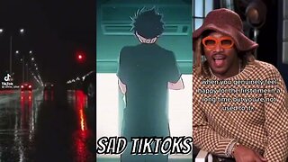 Sad TikTok Compilation #002 TO CRY UNTIL YOU FALL ASLEEP Part 1