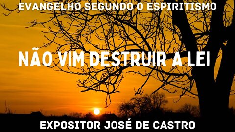 Palestra e fluidificação - Capítulo I - Não vim destruir a lei