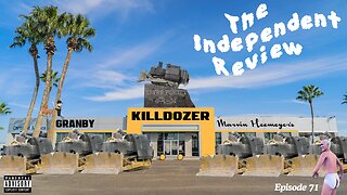 Ep 71: The Independent Review