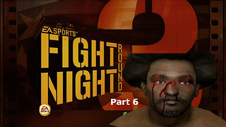 2nd Pro Bout Fight Night Round 3 Part 6 Gameplay Playthrough