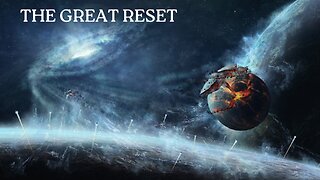 Imminent Cataclysm & The Great Reset