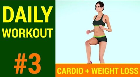 Daily Workout Routine #03: Weight Loss + Calorie Burner + Cardio