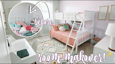 GIRLS BEDROOM MAKEOVER | BEFORE AND AFTER