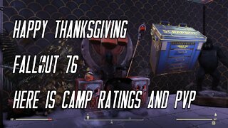 A Fallout 76 Thanksgiving Day Live Replay With Lorespade Doing Camp Ratings With Some PvP