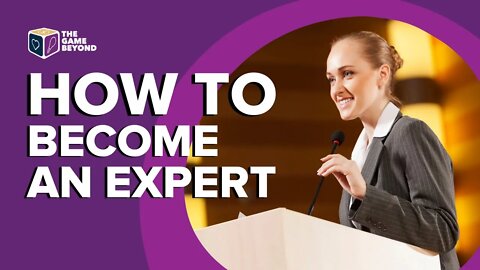 How To Become An Expert