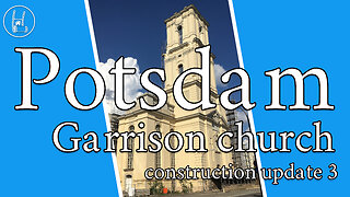 Garrison church Potsdam - construction update 3 🇩🇪 4K