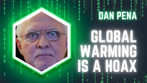 Dan Peña Is Global Warming The Greatest Fraud The 50 Billion Dollar Man