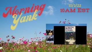 The Morning Yank w/Paul and Shawn 10/3/22