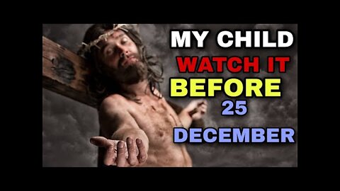 🛑God Message Today For You🙏|| God Say's My Child Watch it Before 25 December..