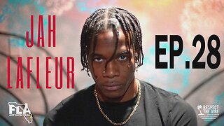 FLA GOT SUP'M TO SAY | Episode 28: Jah Lafleur @jahlafleur6851