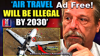 TPV-4.11.24-Boeing Whistleblower: Plane Crashes-'Inside Job' by Global Elite- Agenda 2030-Ad Free!