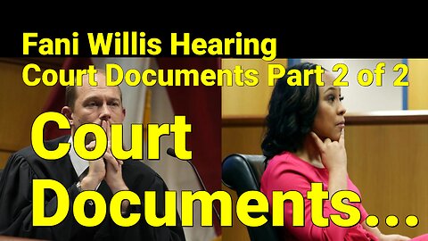 Court Documents of Willis & Wade Disqualification Hearing Part 2.