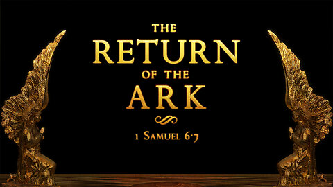 The Return of the Ark | 1 Samuel 6