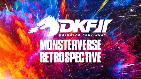 Daikaiju Fest 2021: MonsterVerse Retrospective