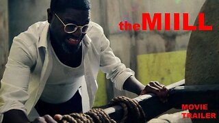 The Mill 2023 movie trailer