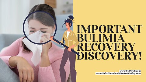 SYOOCE Elizabeth - Important Bulimia Recovery Discovery