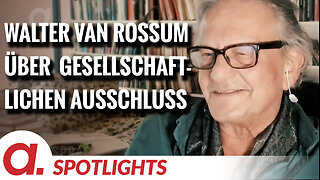 Spotlight: Walter van Rossum über seinen gesellschaftlichen Ausschluss