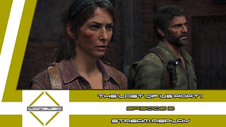 The Last of Us: Part 1 (PS5) - Episode 2