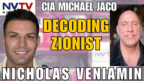 Michael Jaco on Zionist Plans: Exclusive Talk with Nicholas Veniamin