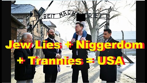 Jew Lies + Niggerdom + Trannies = USA