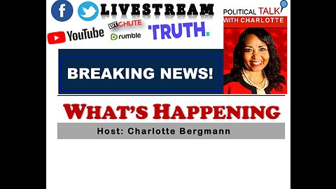 JOIN POLITICAL TALK WITH CHARLOTTE FOR BREAKING NEWS