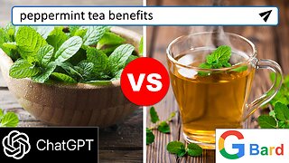 ChatGPT vs Google Bard: Peppermint Tea Benefits